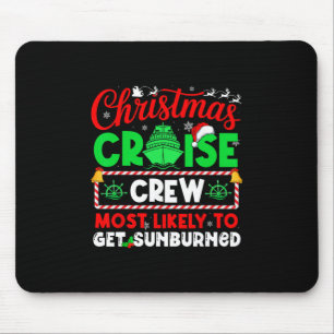Christmas Kreuzfahrt Besatzung die höchstwahrschei Mousepad