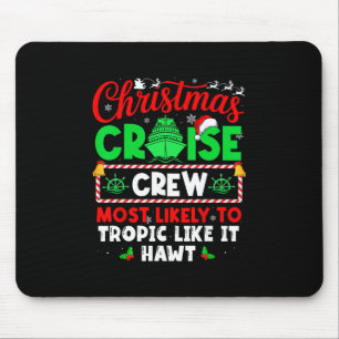 Christmas-Kreuzfahrt-Besatzung wird am wahrscheinl Mousepad
