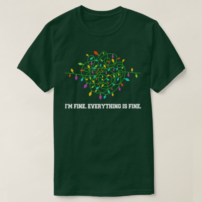 Christmas Lights I'm Fine Everything Is Fine Ugly  T-Shirt (Design vorne)