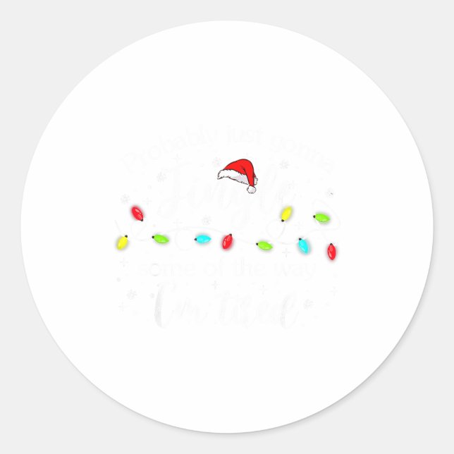 Christmas Lights Probably Just Gonna Jingle Some O Runder Aufkleber (Vorderseite)