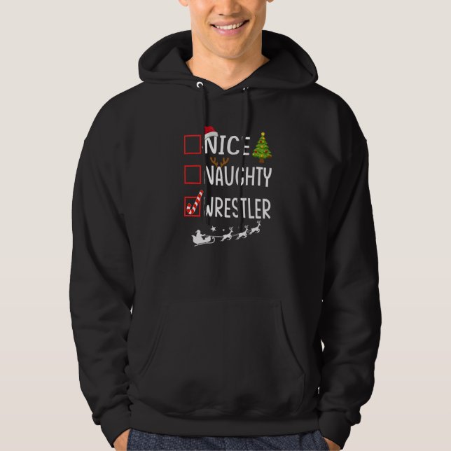 Christmas List Xmas Santa Claus  Nice Naughty Wres Hoodie (Vorderseite)