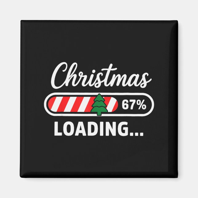 Christmas Loading 67% Funny 6 7 Meme Xmas Gen Alph Magnet (Vorne)
