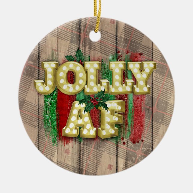 Christmas Marquee Jolly AF Keramik Ornament (Vorne)