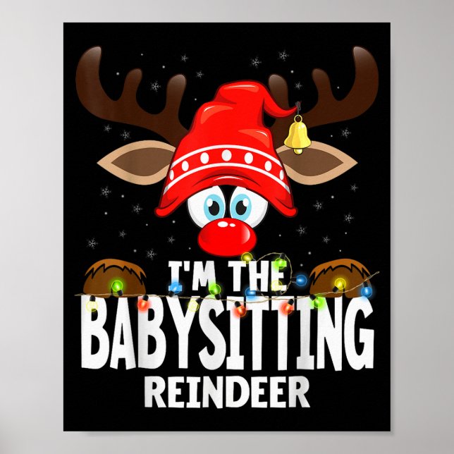 Christmas Matching I'm The Babysitting Reindeer  Poster (Vorne)