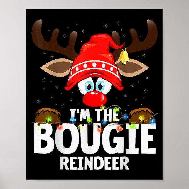 Christmas Matching I'm The Bougie Reindeer  Poster (Vorne)