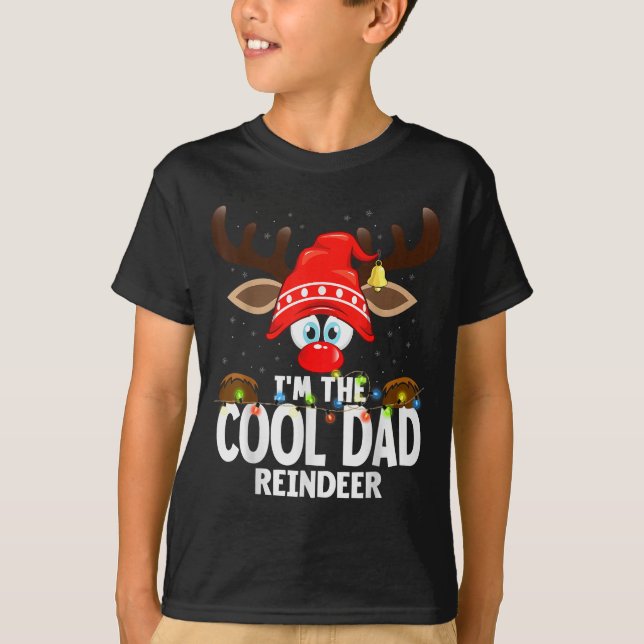 Christmas Matching I'm The Cool Dad Reindeer  T-Shirt (Vorderseite)