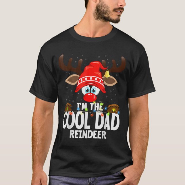 Christmas Matching I'm The Cool Dad Reindeer  T-Shirt (Vorderseite)
