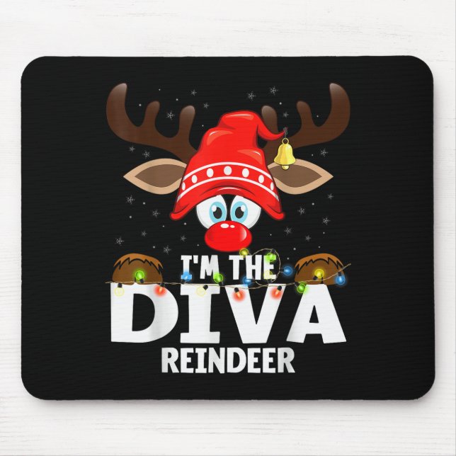 Christmas Matching I'm The Diva Reindeer  Mousepad (Vorne)