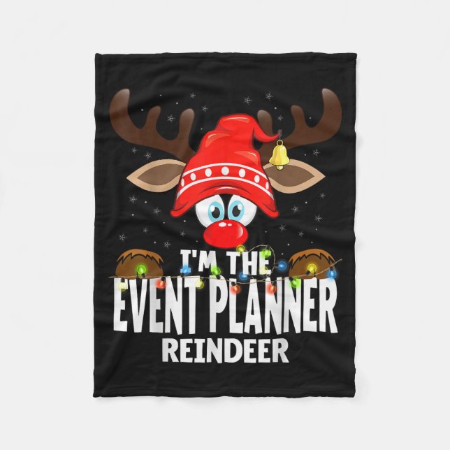Christmas Matching I'm The Event Planner Reindeer  Fleecedecke (Vorderseite)