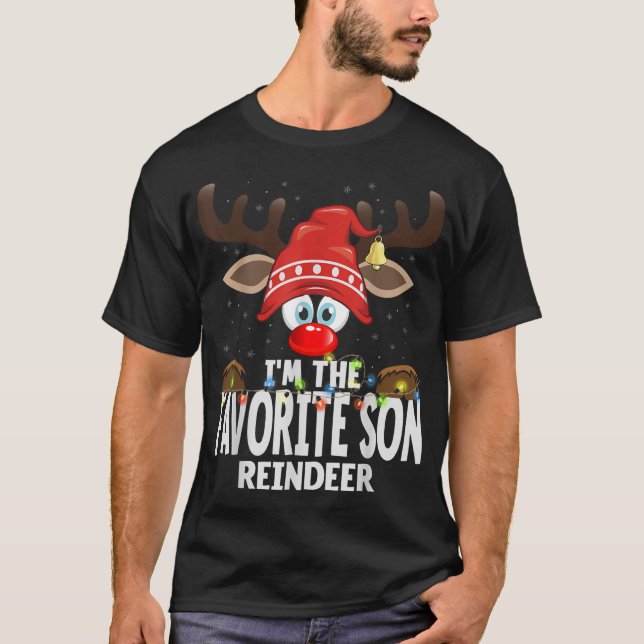 Christmas Matching I'm The Favorite Son Reindeer  T-Shirt (Vorderseite)
