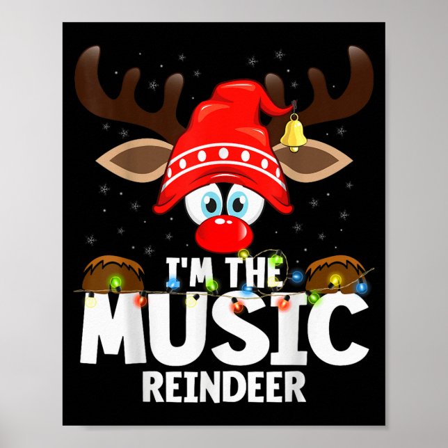 Christmas Matching I'm The Music Reindeer  Poster (Vorne)