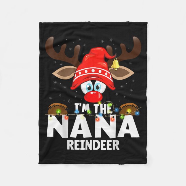 Christmas Matching I'm The Nana Reindeer  Fleecedecke (Vorderseite)
