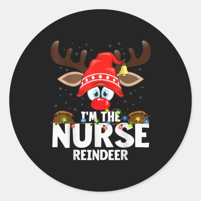 Christmas Matching I'm The Nurse Reindeer  Runder Aufkleber (Vorderseite)