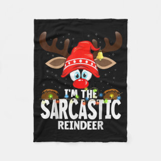 Christmas Matching I'm The Sarcastic Reindeer  Fleecedecke