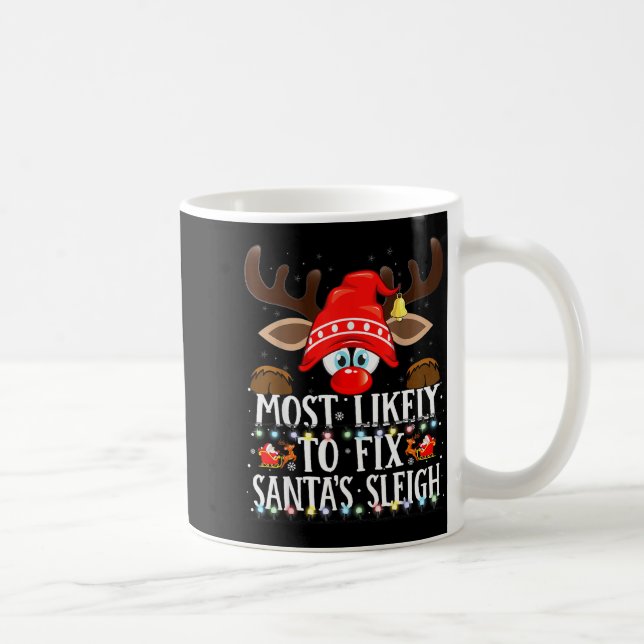 Christmas Matching Most Likely To Fix Santa's Slei Kaffeetasse (Rechts)