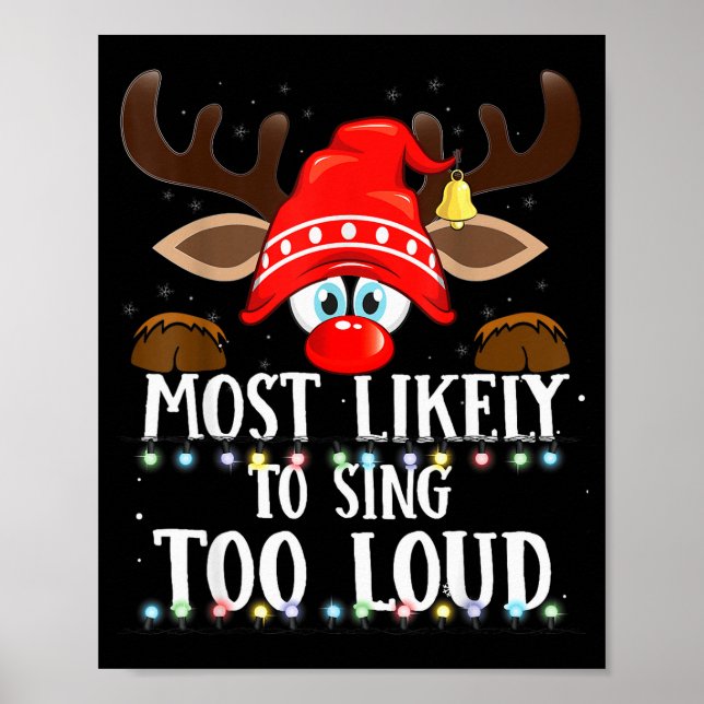 Christmas Matching Most Likely To Sing Too Loud Pj Poster (Vorne)