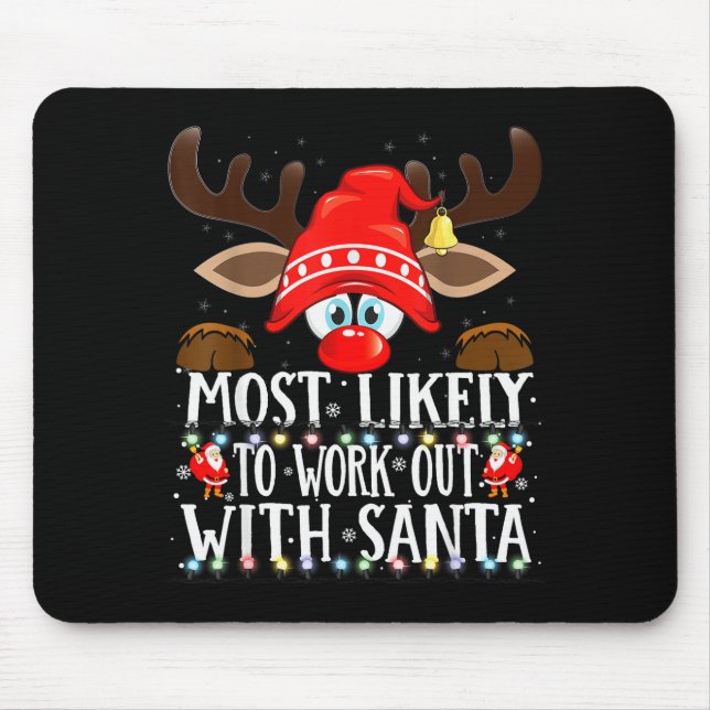 Christmas Matching Most Likely To Work Out With Sa Mousepad (Vorne)