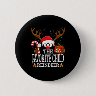 Christmas Matching The Favorite Child Reindeer Fam Button