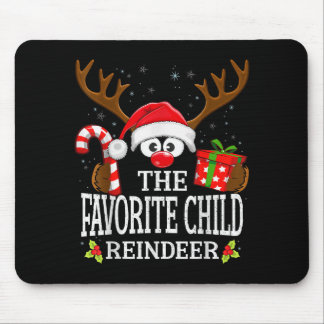 Christmas Matching The Favorite Child Reindeer Fam Mousepad