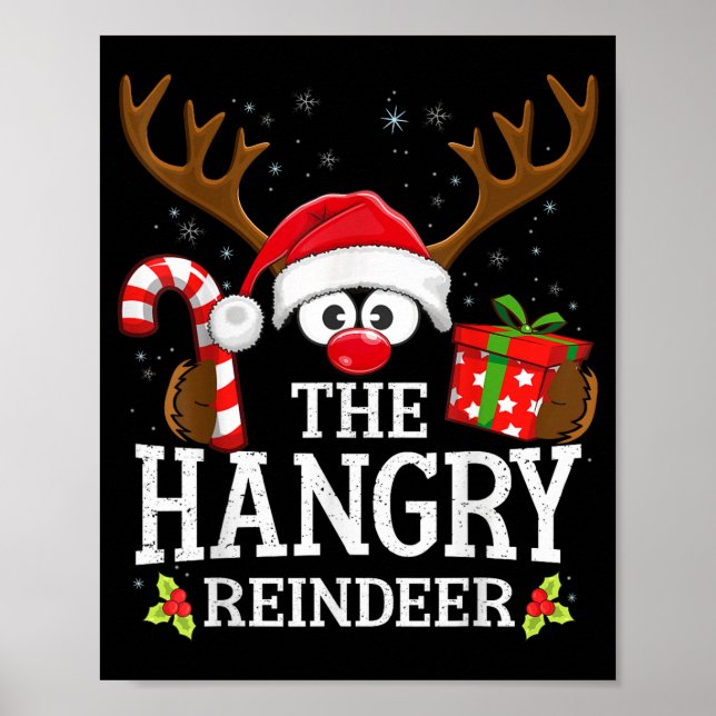 Christmas Matching The Hangry Reindeer Family  Poster (Vorne)