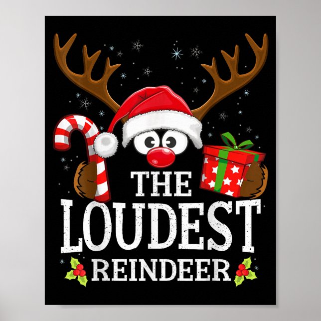 Christmas Matching The Loudest Reindeer Family  Poster (Vorne)