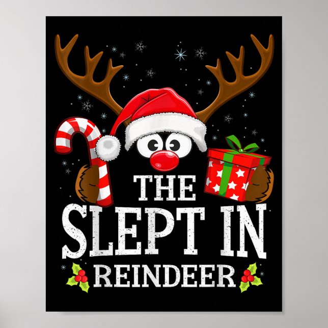 Christmas Matching The Slept In Reindeer Family  Poster (Vorne)