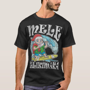 Christmas Mele Kalikimaka Santa Hawaii T T T T-Shirt