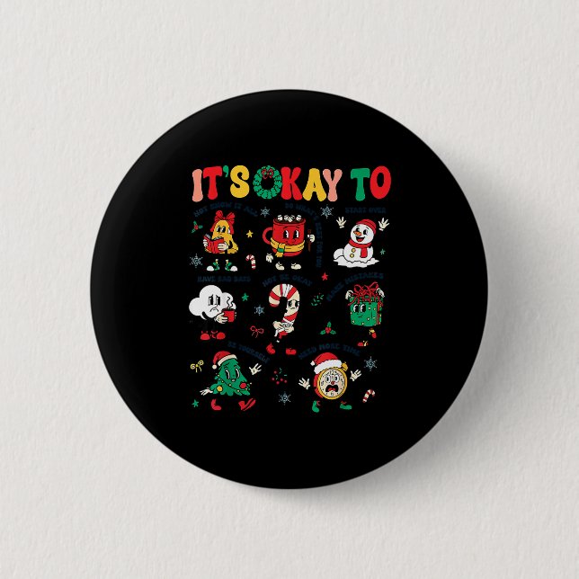 Christmas Mental Health Awareness Men Women It's O Button (Vorderseite)