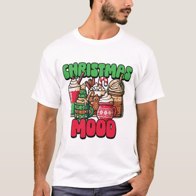 Christmas Mood Holiday Coffee Lover Festive Drink  T-Shirt (Vorderseite)
