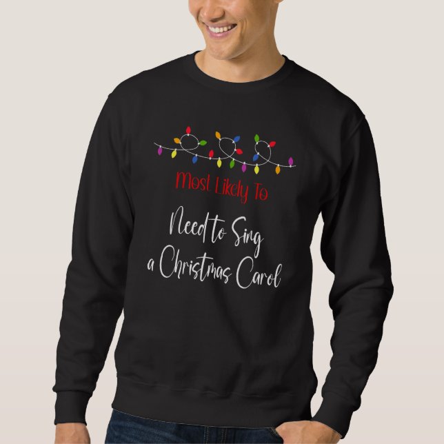 Christmas Most Likely grumpy person  Matching Fami Sweatshirt (Vorderseite)