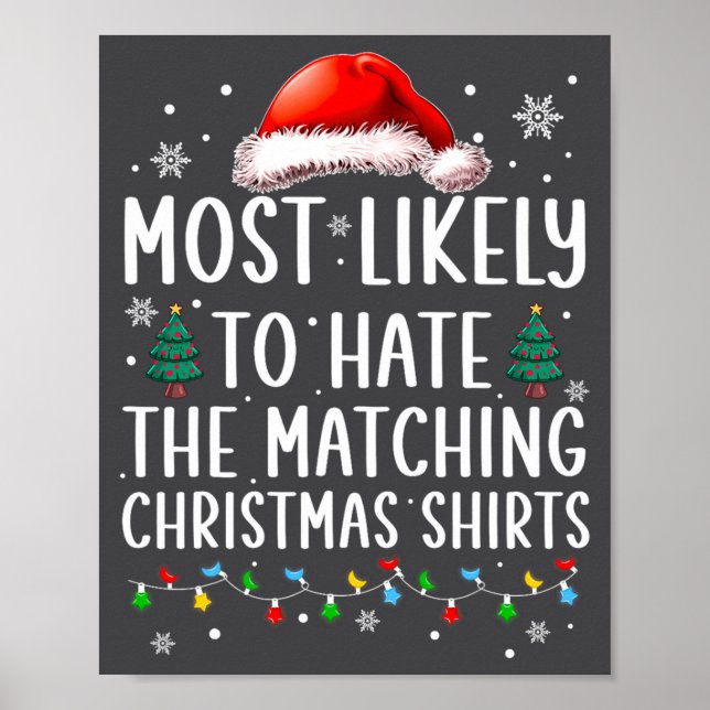 Christmas Most Likely To Hate Matching Funny Famil Poster (Vorne)