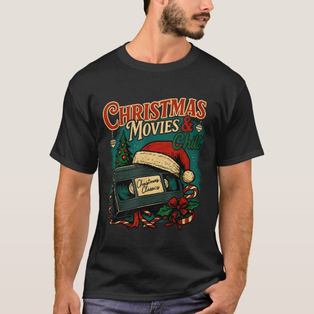 Christmas Movies Chill Retro Vhs Holiday Nostalgia T-Shirt (Vorderseite)