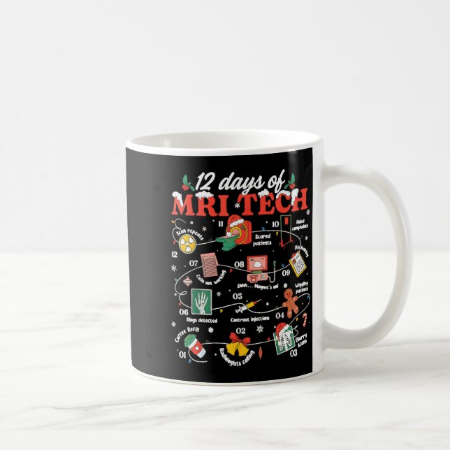 Christmas Mri Tech 12 Days Of Mri Technician New M Kaffeetasse (Rechts)