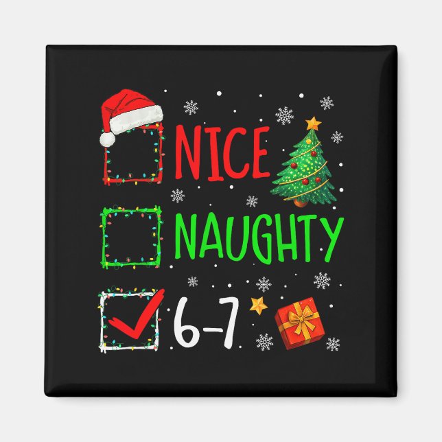 Christmas Nice Naughty 67 Brainrot Funny 6-7 Meme  Magnet (Vorne)