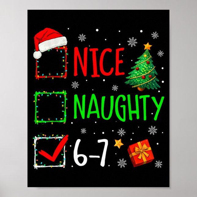 Christmas Nice Naughty 67 Brainrot Funny 6-7 Meme  Poster (Vorne)