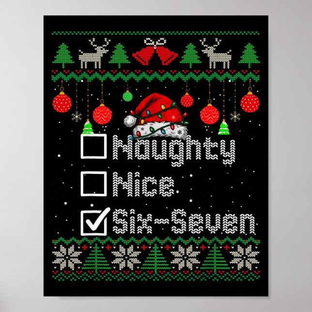 Christmas Nice Naughty 6-7 Six Seven Ugly Christma Poster (Vorne)
