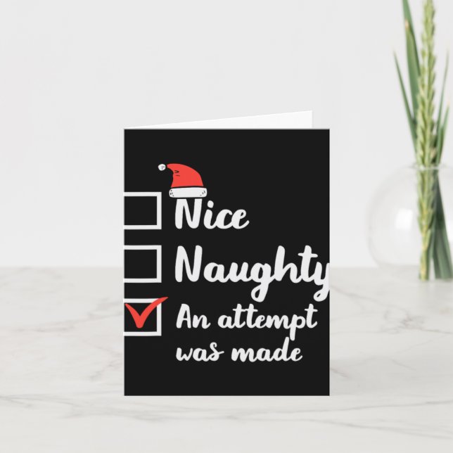 Christmas Nice Naughty Attempt Was Made Xmas Men W Karte (Vorderseite)
