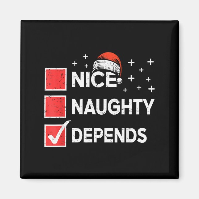 Christmas Nice Naughty Depends Christmas Xmas List Magnet (Vorne)