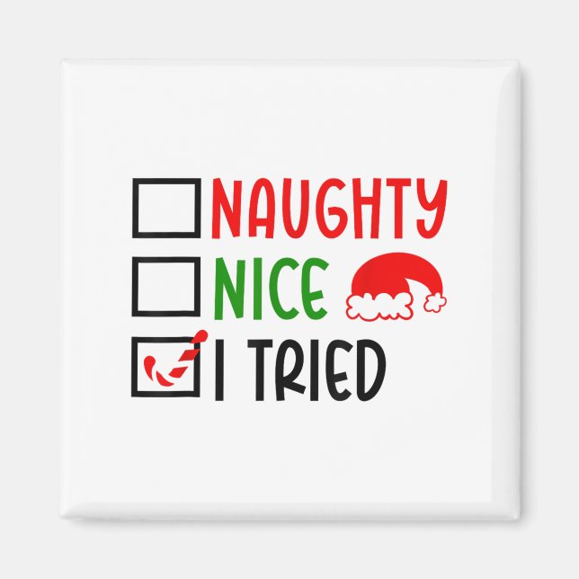 Christmas Nice Naughty I Tried List Funny Family X Magnet (Vorne)