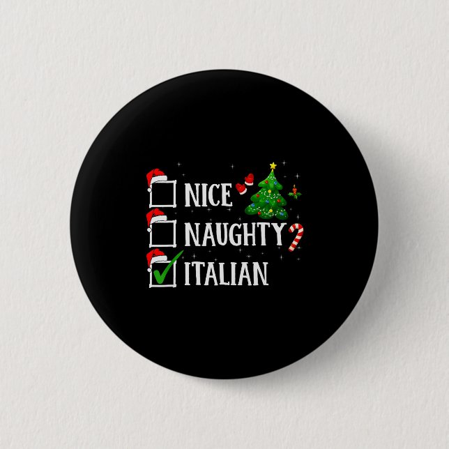 Christmas Nice Naughty Italian Funny Xmas Holiday  Button (Vorderseite)