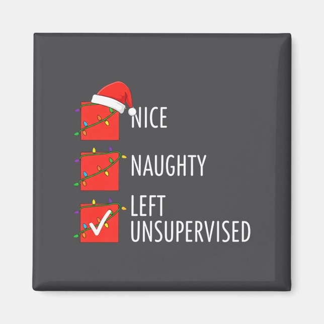 Christmas Nice Naughty Left Unsupervised Naughty O Magnet (Vorne)