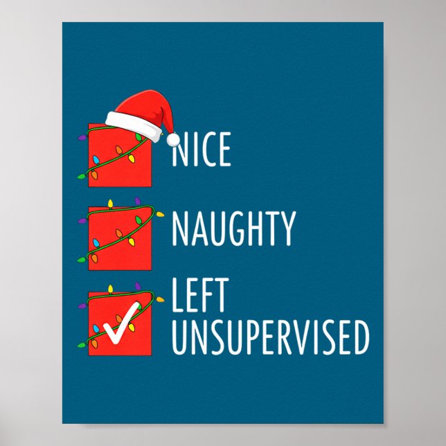 Christmas Nice Naughty Left Unsupervised Naughty O Poster (Vorne)
