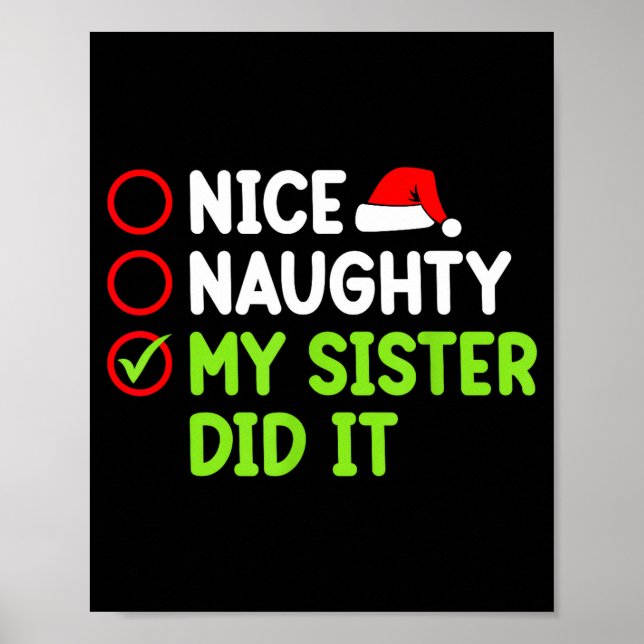 Christmas Nice Naughty Sister Did It Xmas Family B Poster (Vorne)