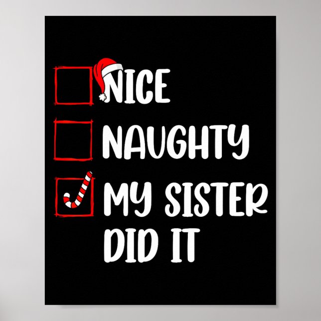 Christmas Nice Naughty Sister Did It Xmas Family B Poster (Vorne)