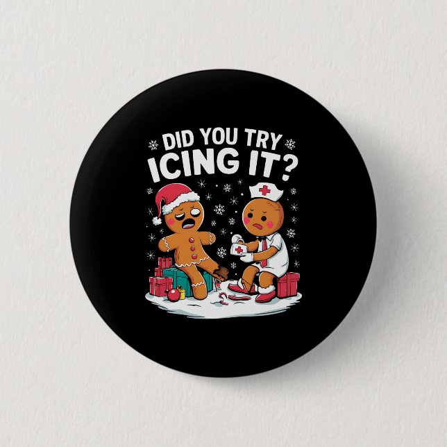 Christmas Nurse Did You Try Icing It Gingerbread  Button (Vorderseite)