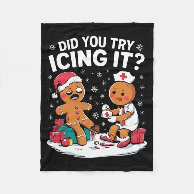 Christmas Nurse Did You Try Icing It Gingerbread  Fleecedecke (Vorderseite)