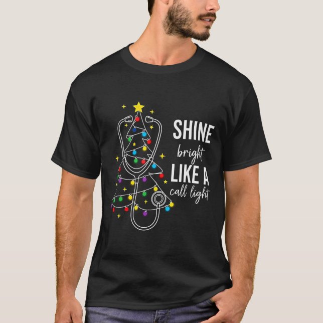 Christmas Nurse Shine Bright Like A Call Light Xma T-Shirt (Vorderseite)