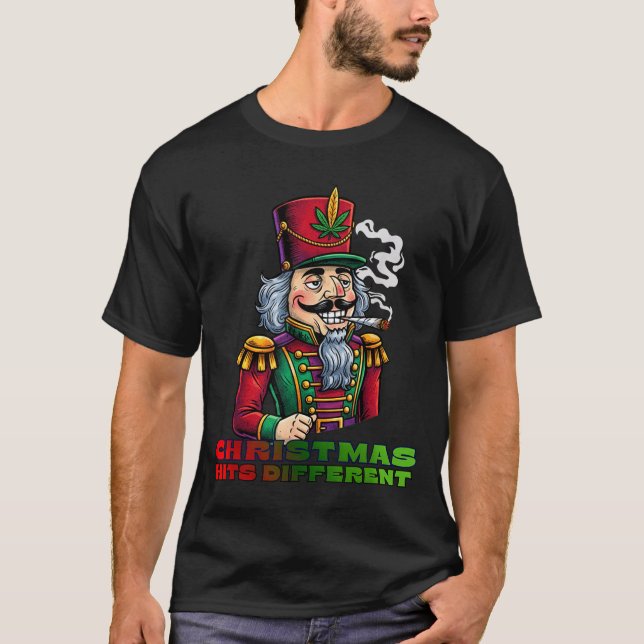 Christmas Nutcracker Christmas Hits Different  T-Shirt (Vorderseite)