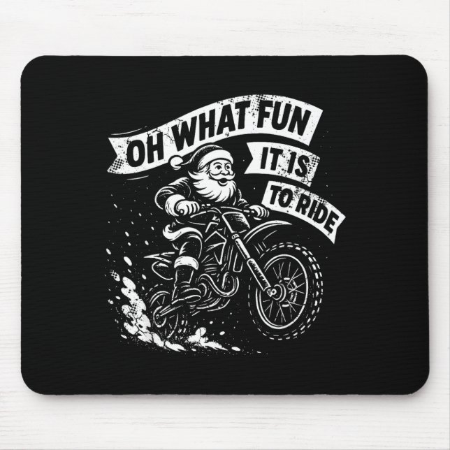 Christmas Oh What Fun It Is To Ride Santa Dirt Bik Mousepad (Vorne)