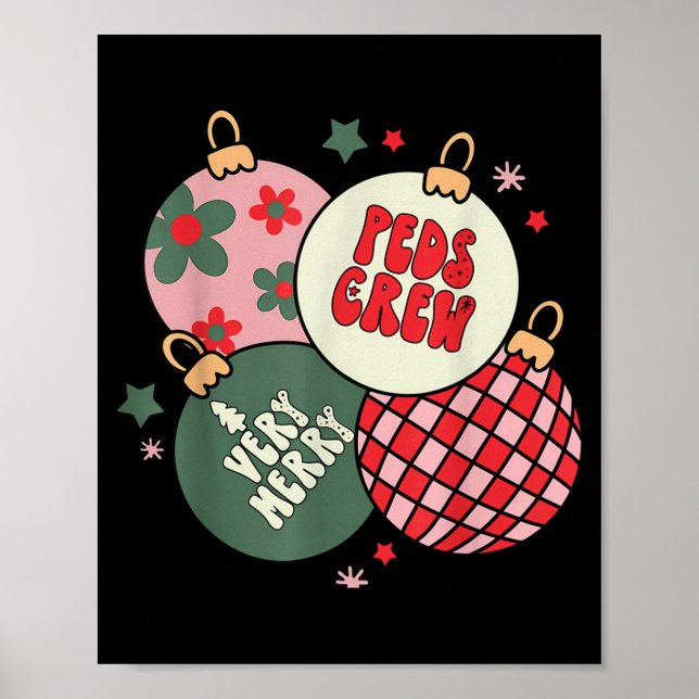 Christmas Ornament Peds Crew Pediatric Nurse Xmas  Poster (Vorne)